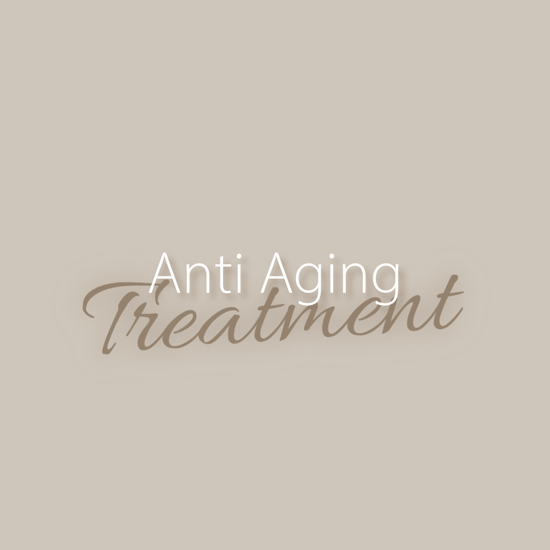 Anti Aging Treatment